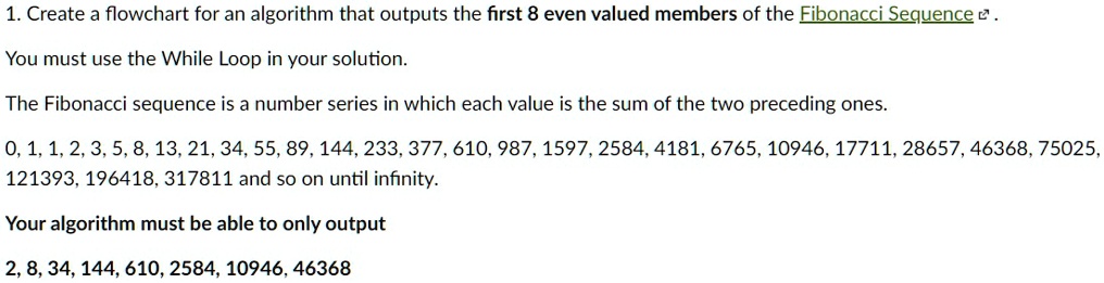 1. Create a flowchart for an algorithm that outputs the first 8 even ... image.