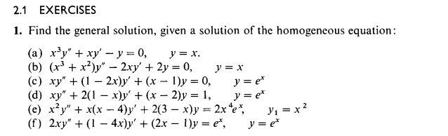 Solved 2 1 Exercises 1 Find The General Solution Given Solution Of The Homogeneous Equation Y 0 Y R X Y 2xy 2y 0 Y X Ry 1 Zx Y X