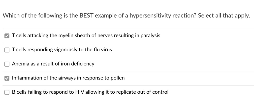 All Of The Following Are True Of Hypersensitivity Except SOLVED: Which of the following is the BEST example of a