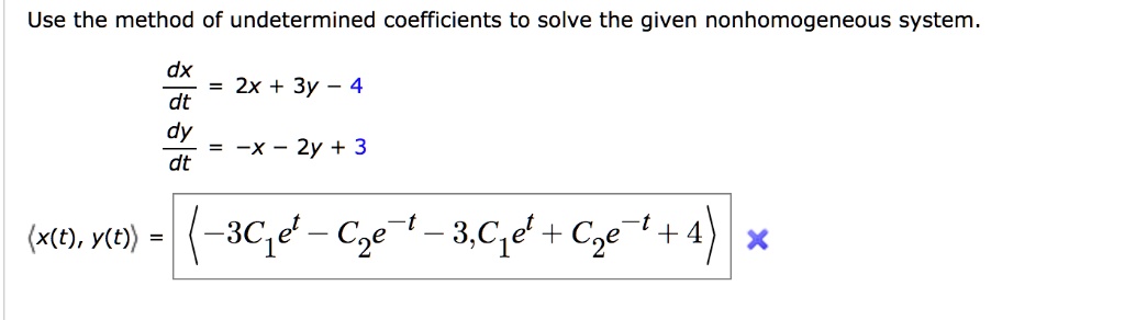 SOLVED: Use the method of undetermined coefficients to solve the given ...