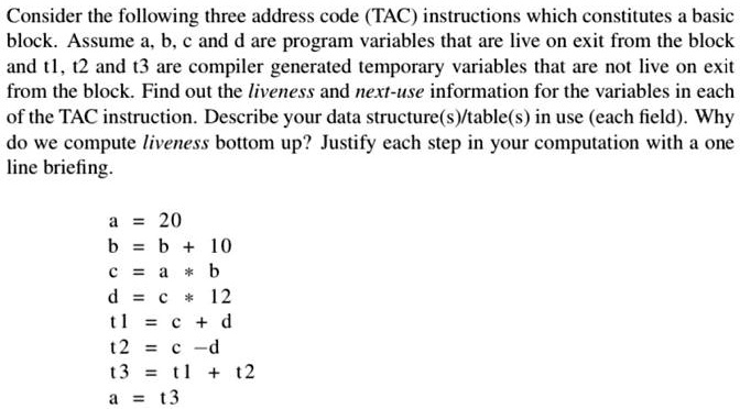 SOLVED: Consider the following three-address code (TAC) instructions ...