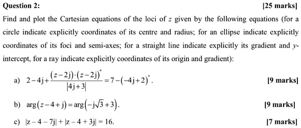 SOLVED: Question 2: [25 marks] Find and plot the Cartesian equations of ...