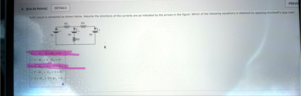 6 0434 points details previo a dc circuit is connected as shown below assume the directions of the currents are as indicated by the arrows in the figure which of the following equations is o 86965