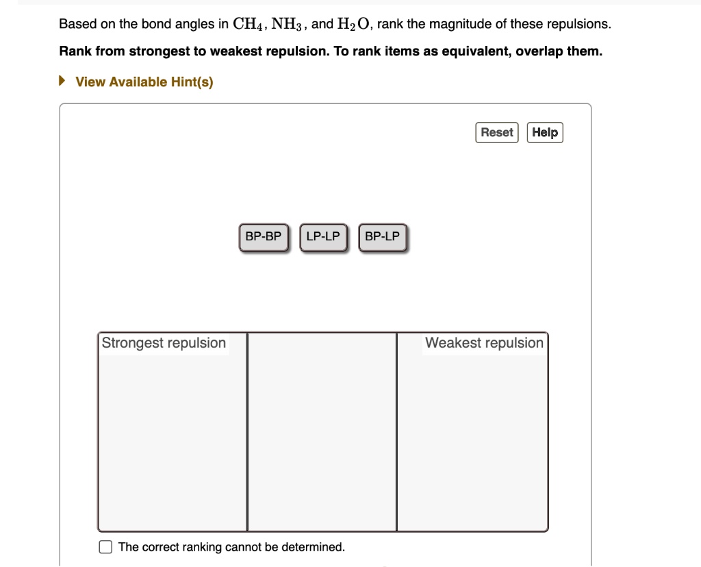 Based on the bond angles in CH4, NH3, and H2O, rank the magnitude of ...