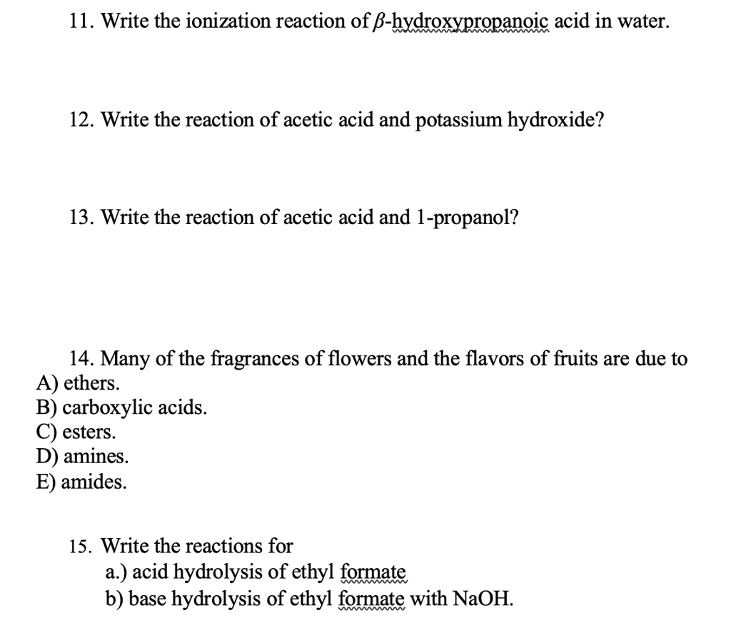 SOLVED 11. Write the ionization reaction of Î²hydroxypropanoic acid