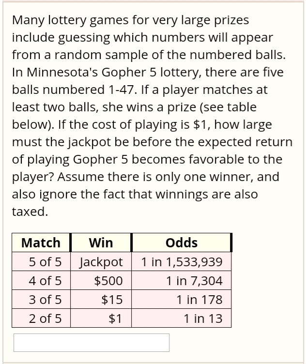 SOLVED "question number 4 Many lottery games for very large prizes