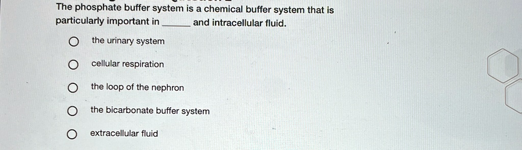 the phosphate buffer system is a chemical buffer system that is ...