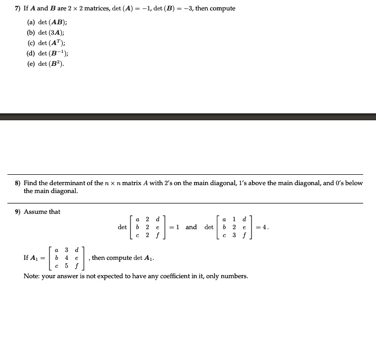 SOLVED:7) If Aand B Are Det (AB); Det (3A); Det (AT)= Det (B- Det (B2 ...