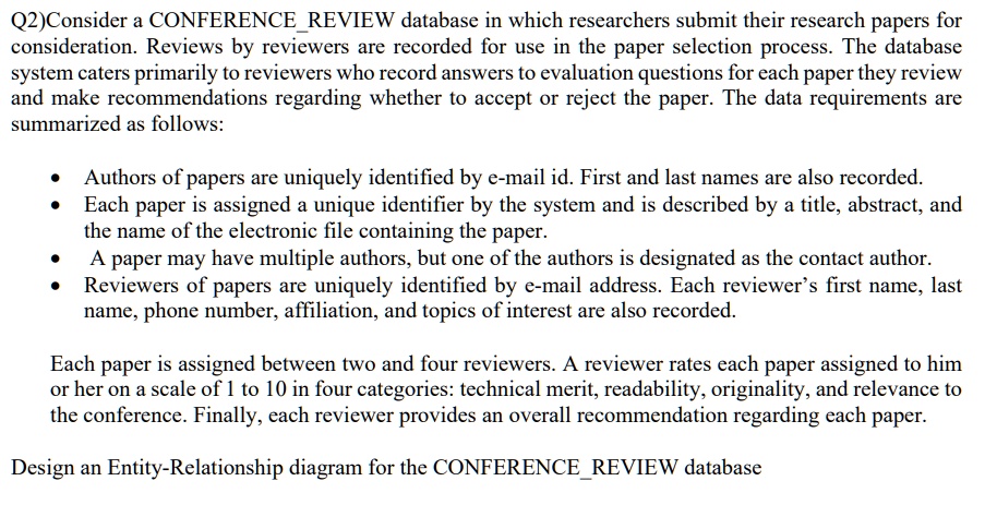 Q2) Consider A CONFERENCE REVIEW Database In Which Researchers Submit ...