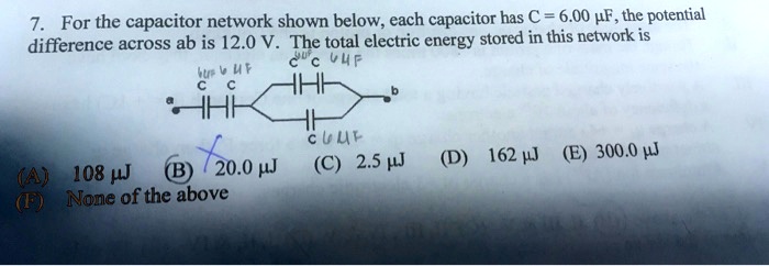 SOLVED: For the capacitor network shown below, each capacitor has C = 6 ...