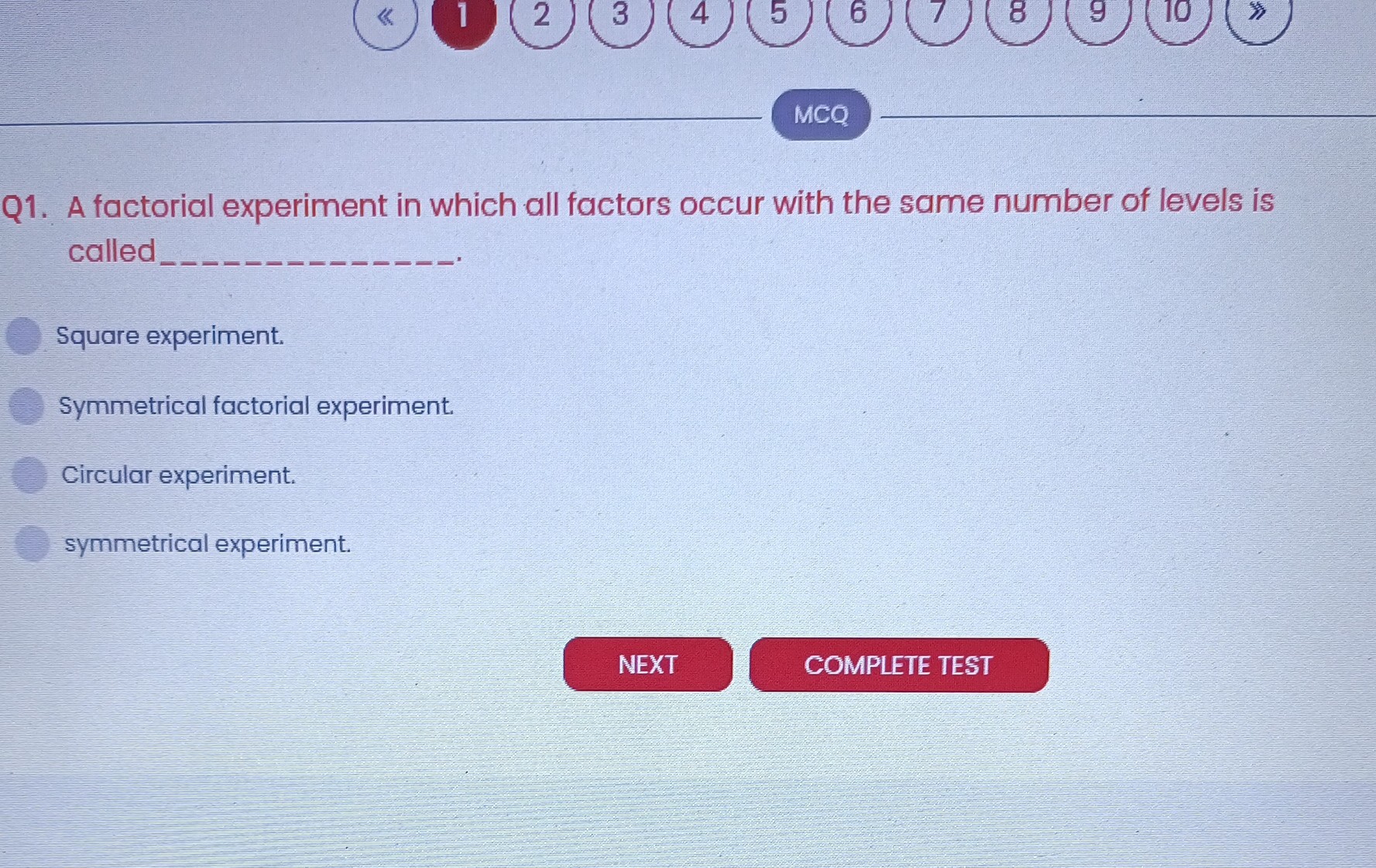 Q1. A factorial experiment in which all factors occur with the same ...