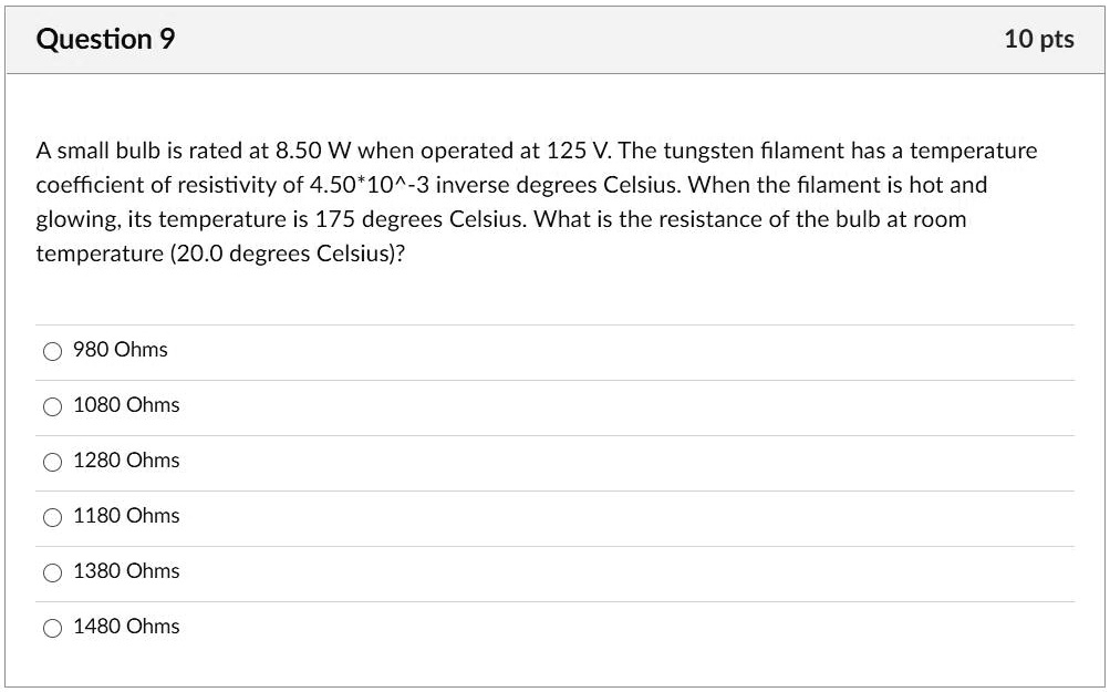 SOLVEDQuestion 9 10 pts A small bulb is rated at 8.50 W when operated