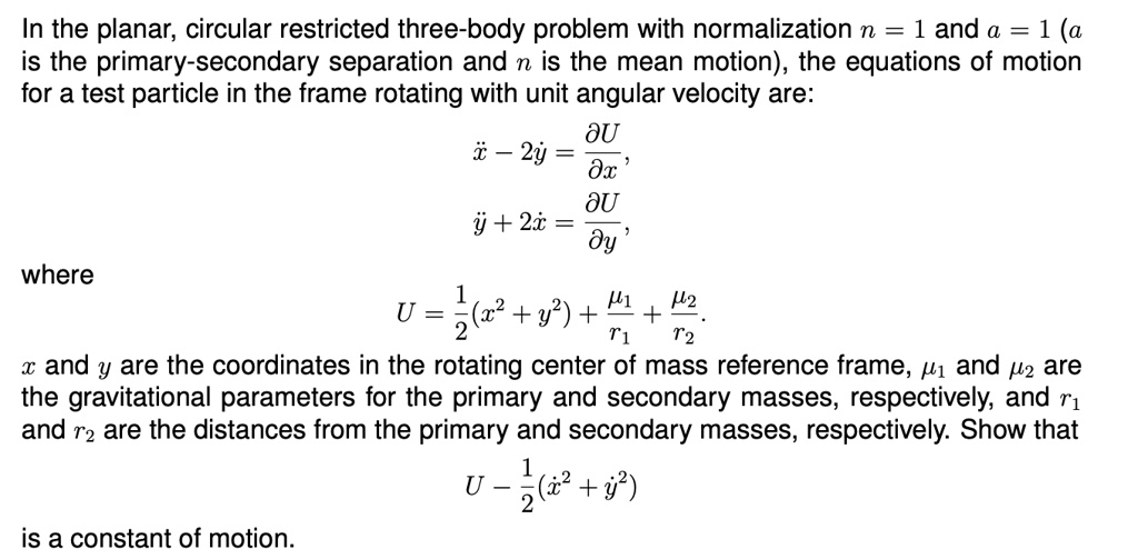 SOLVED: In the planar, circular restricted three-body problem with ...