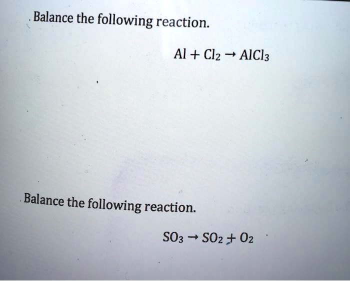 Solved Balance The Following Reaction Al Cl2 â† Alcl3 Balance The