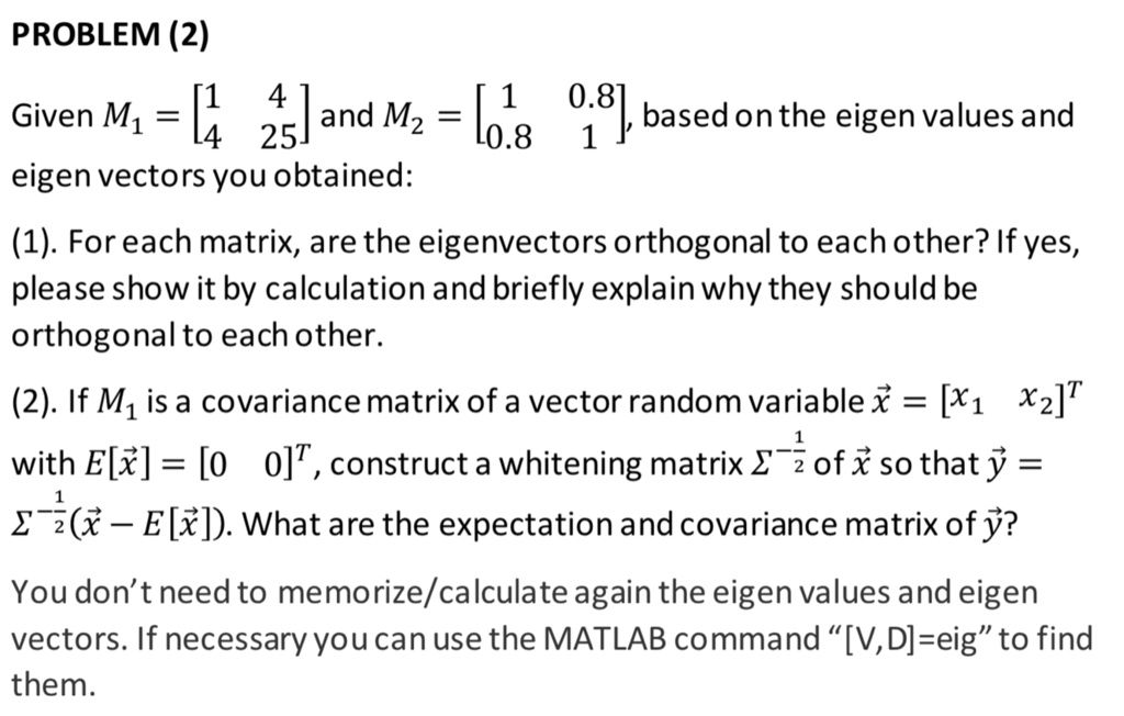 SOLVED Problem (2) Given Mi = and Mz = based on the eigenvalues and