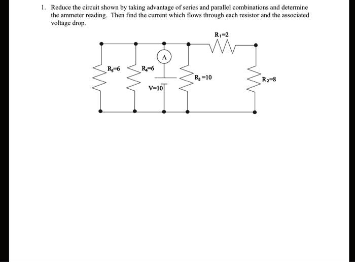SOLVED Reduce the circuit shown by taking advantage of series and