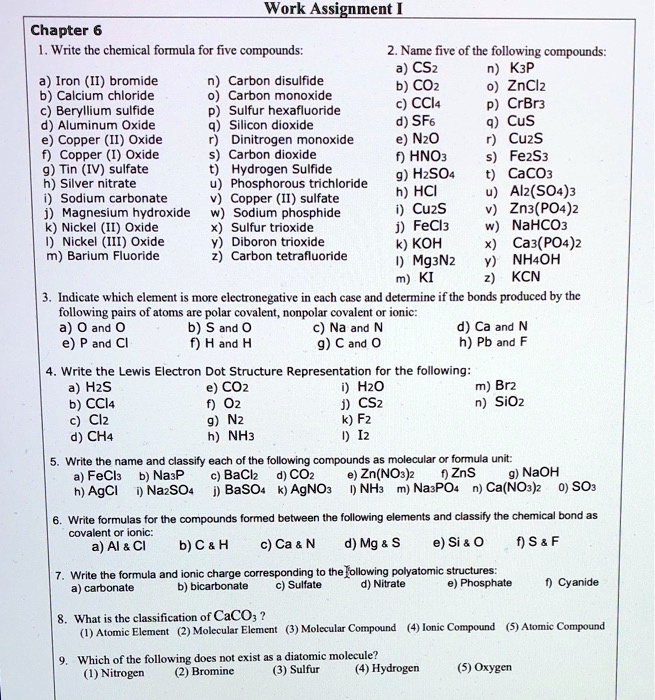 SOLVED: Work Assignment Chapter 6 Write the chemica formula for five ...