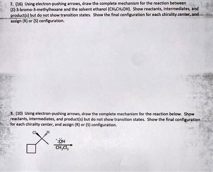 SOLVED(16) Using electronpushing arrows, draw the complete mechanism