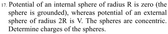 17 potential of an internal sphere of radius r is zero the sphere is ...