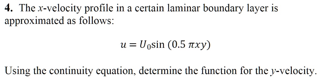 4. The x-velocity profile in a certain laminar boundary layer is ...