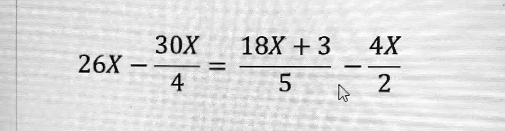 26x - (30x)/(4) = (18x + 3)/(5) - (4x)/(2)