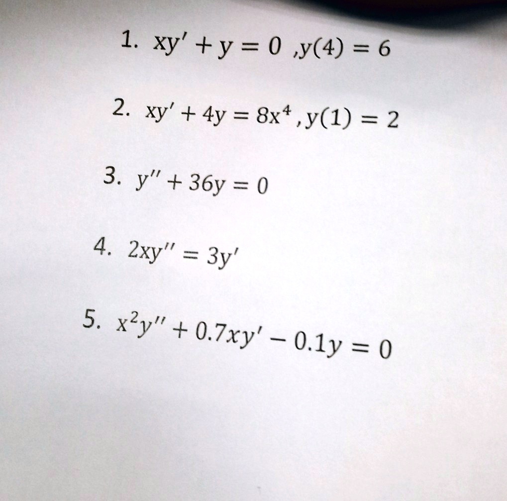 Solved 1 Xy Y 0 Y 4 6 2 Xy 4y 8x Y 1 2 3 Y 36y 0 4 Zxy 3y 5 Xly 0 7xy 0 Ly 0