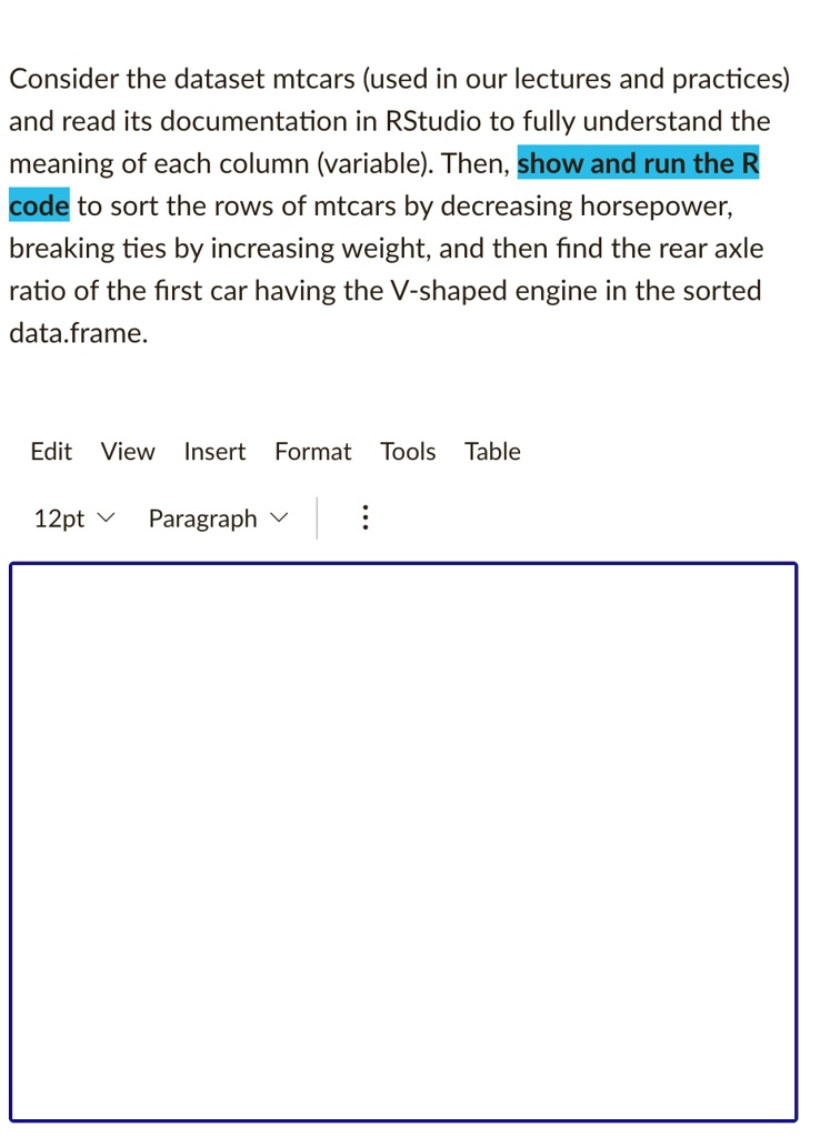 SOLVED: Consider the dataset mtcars (used in our lectures and practices ...