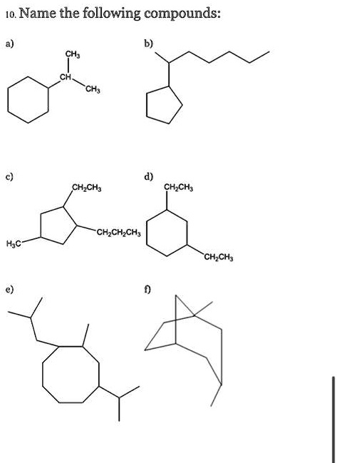 SOLVED: Name the following compounds: io. Name the following compounds ...