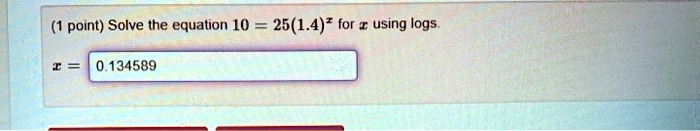 point solve the equation 10 2514 for using logs 134589 29827