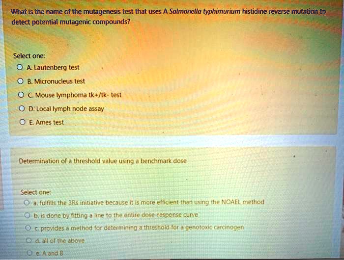 SOLVED:Wnat is the name of the mutagenesis test that uses A 