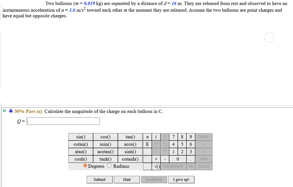 Two Balloons (m = 0.019 Kg) Are Separated By A Distance Of D = 16 M 