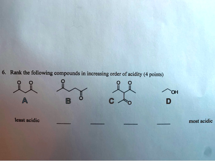 Solved Rank The Following Compounds In Increasing Order Of Acidity Points Oh Least Acidic Most 