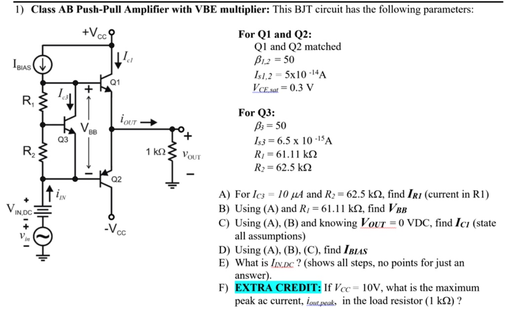 SOLVED: Class AB Push-Pull Amplifier With VBE Multiplier: This BJT ...