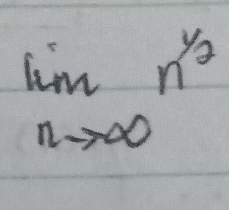 limn →∞ n^1 / 2