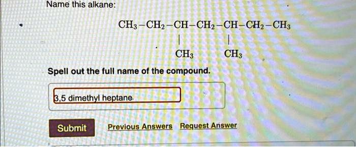 SOLVED: Please provide the full name for this alkane: Name this alkane ...