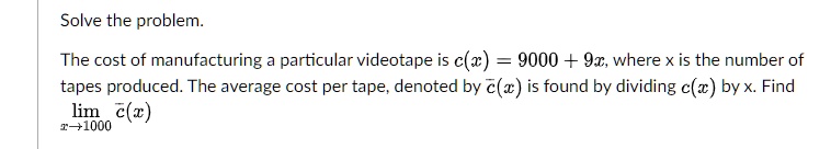 the cost of manufacturing a particular video tape is