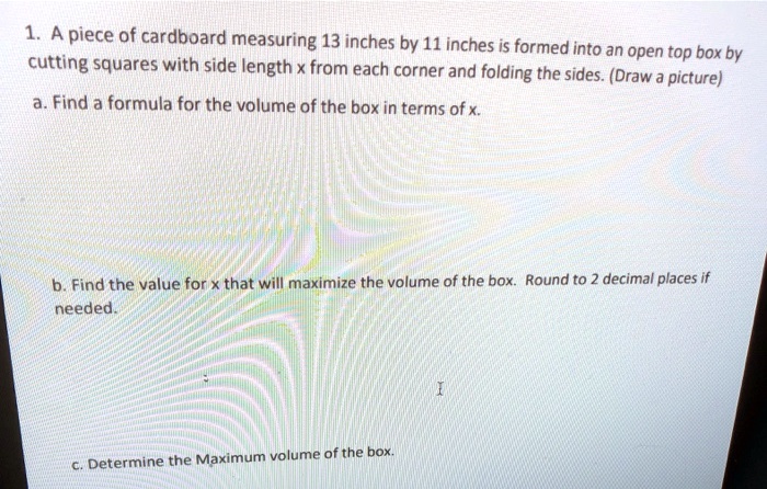 apiece of cardboard measuring 13 inches by 11 inches is formed into an ...