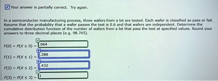 SOLVED: Semiconductor manufacturing process: Three wafers from a lot ...