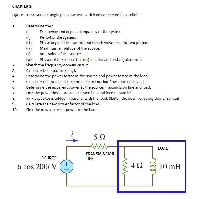 CHAPTER 2 Figure 1 represents a single phase system with load connected ...