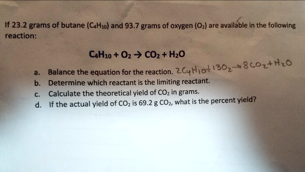 SOLVED: If 23.2 Grams Of Butane (C4H10) And 93.7 Grams Of Oxygen (O2 ...