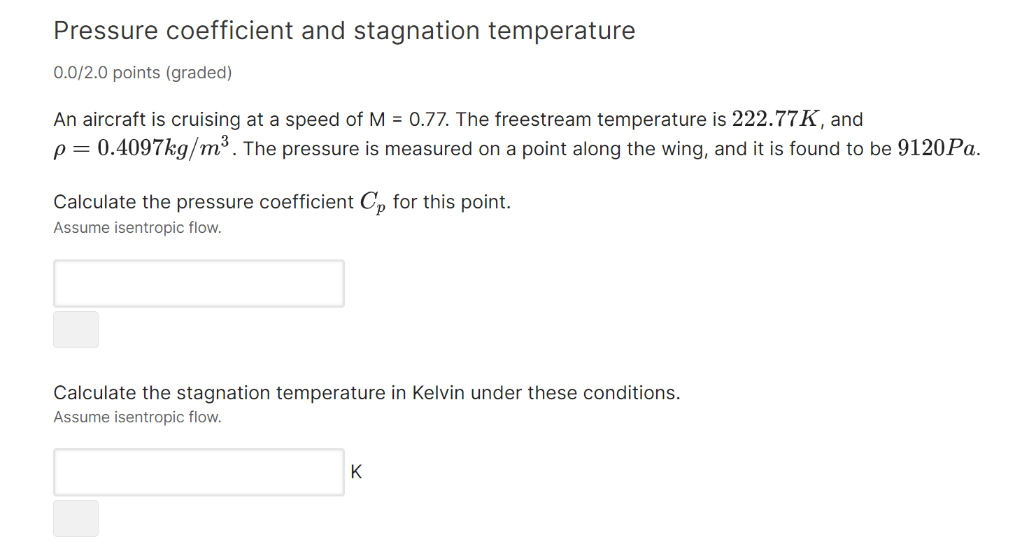SOLVED Pressure coefficient and stagnation temperature 0.0 / 2.0