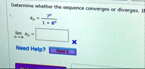 determine whether the sequence converges or diverges if an7n1 8n limn infty an need help an frac7n18n limn to infty an 95525