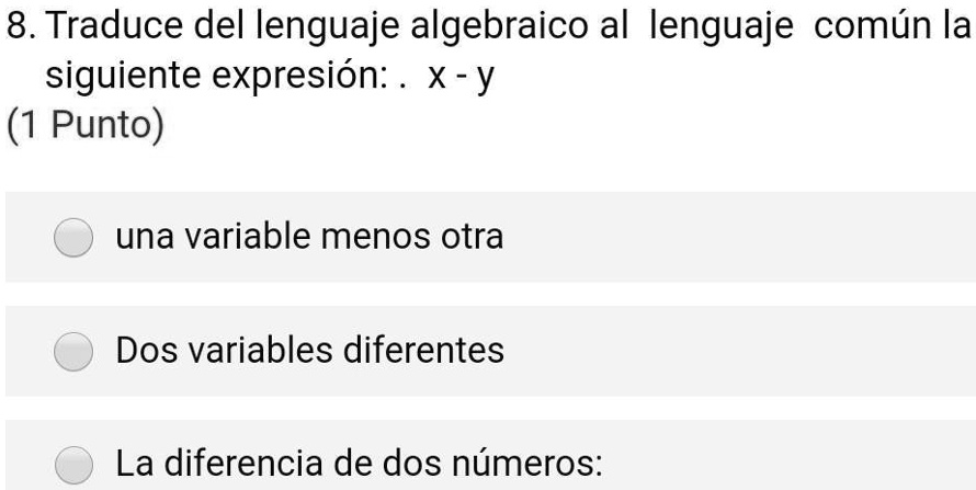SOLVED: Traduce del lenguaje algebraico al lenguaje común la siguiente