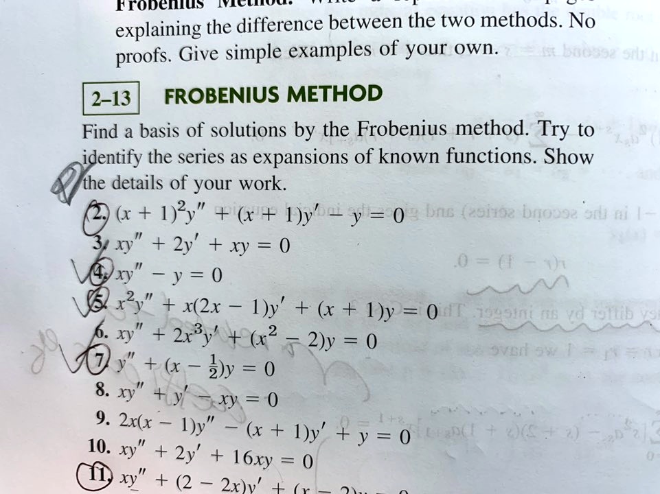 Solved Rronemnus Niclitu Explaining The Difference Between The Two Methods No Proofs Give Simple Examples Of Your Own 6ac3 I 2 13 Frobenius Method Find A Basis Of Solutions By The Frobenius Method