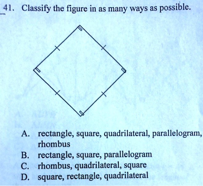 SOLVED 41. Classify the figure in as many ways as possible. A