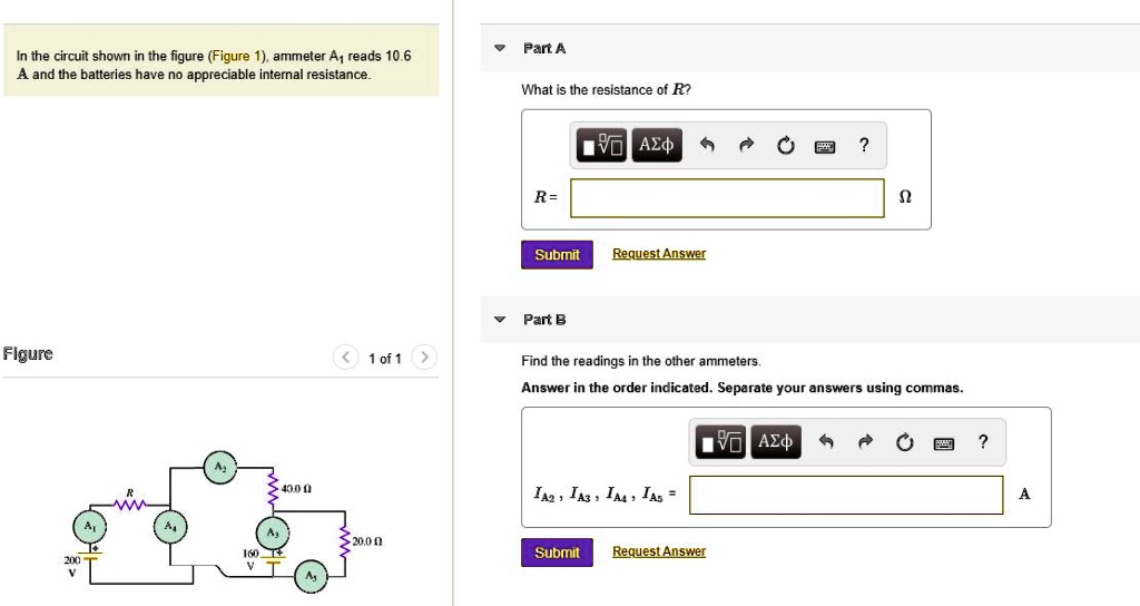 SOLVED In the circuit shown in Figure 1, ammeter A reads 10.6 A and