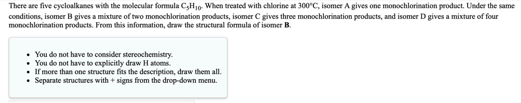 Solved There Are Five Cycloalkanes With The Molecular Formula C5h10 When Treated With Chlorine