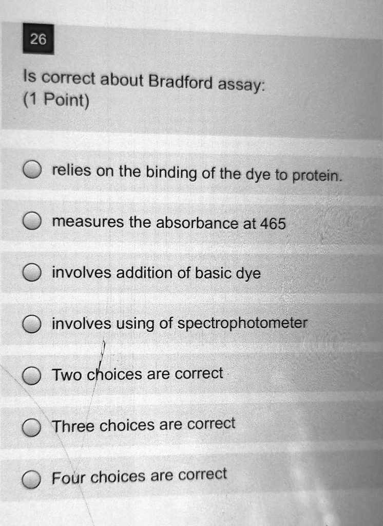 SOLVED 26 Is correct about Bradford assay (1 Point) relies on the