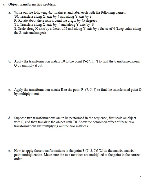SOLVED: 7 Object transformation problem Write out the following 4x4 ...
