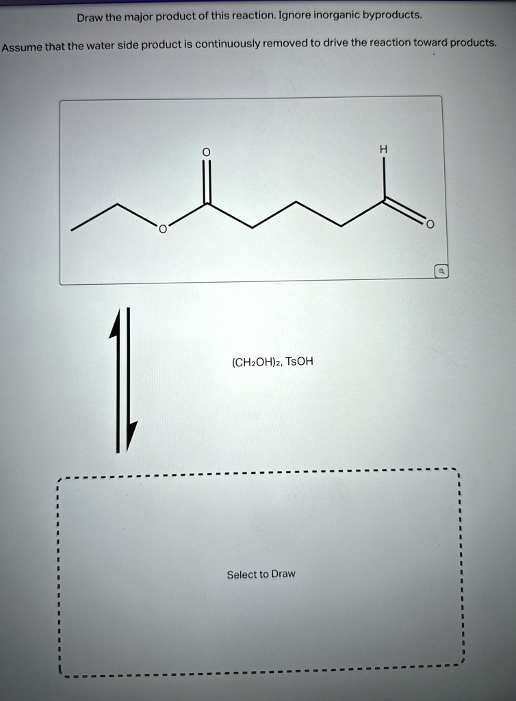 [GET ANSWER] draw the major product of this reaction ignore inorganic ...
